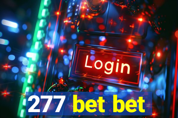 277 bet bet